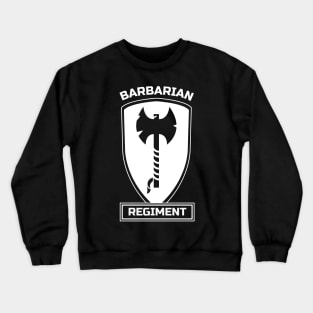 Barbarian Regiment Crewneck Sweatshirt